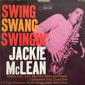 Jackie McLean - Swing, Swang, Swingin' FLAC album