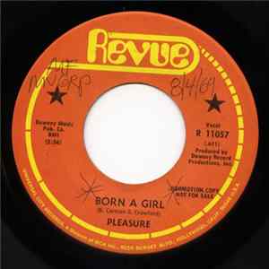 Pleasure - Born A Girl / It Ain't Right FLAC album