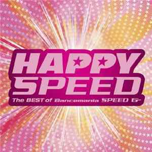 Various - Happy Speed The BEST of Dancemania SPEED FLAC album