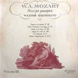 W. A. Mozart - Walter Gieseking - Pezzi Per Pianoforte - Volume III FLAC album