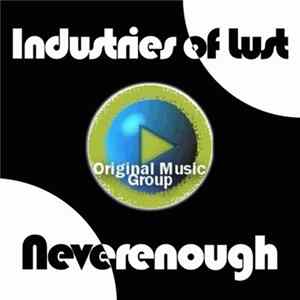 Industries Of Lust - Never Enough FLAC album