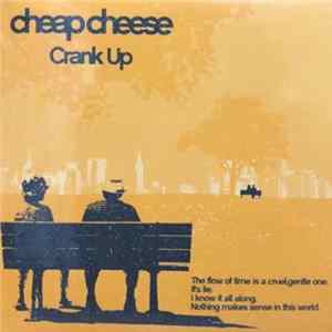 Cheap cheese - Crank Up FLAC album