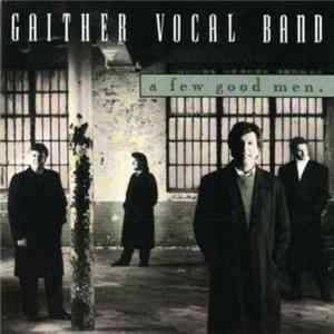 Gaither Vocal Band - A Few Good Men FLAC album