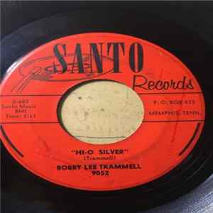 Bobby Lee Trammell - Hi-O Silver / Don't You Know (I Love You) FLAC album