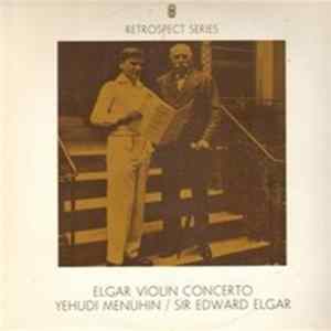 Yehudi Menuhin / Sir Edward Elgar - Elgar Violin Concerto FLAC album