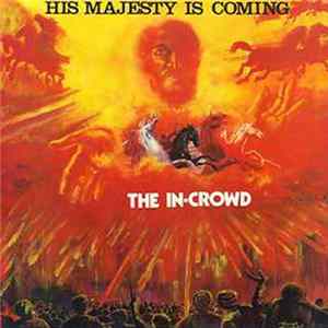 The In Crowd - His Majesty Is Coming FLAC album