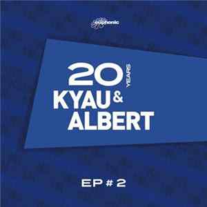 Kyau & Albert - 20 Years EP #2 FLAC album