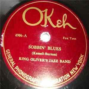 King Oliver's Jazz Band - Sobbin' Blues / Sweet Lovin' Man FLAC album