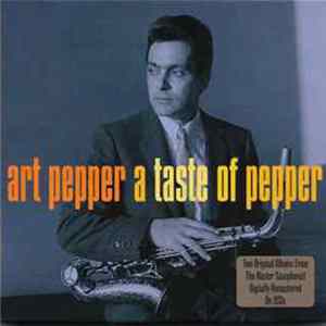 Art Pepper - A Taste Of Pepper FLAC album