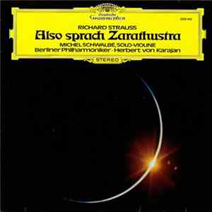 Richard Strauss / Herbert von Karajan, Berliner Philharmoniker, Michel Schwalbé - Also Sprach Zarathustra, Op. 30 FLAC album