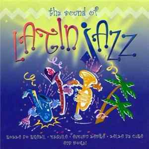 Various - The Sound Of Latin Jazz FLAC album