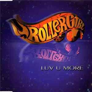Rollergirl - Luv U More FLAC album