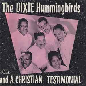 The Dixie Hummingbirds - A Christian Testimonial FLAC album