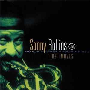 Sonny Rollins - First Moves (Live) FLAC album