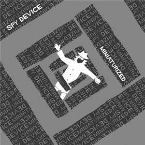 Spy Device - Miniaturized FLAC album