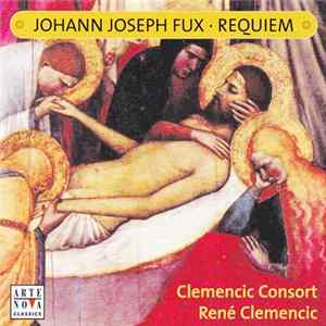 Johann Joseph Fux / Clemencic Consort, René Clemencic - Requiem FLAC album