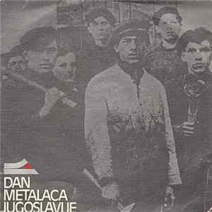 Simfonijski Orkestar Umetničkog Ansambla JNA I Mešoviti Hor Umetničkog Ansambla JNA - Dan Metalaca Jugoslavije FLAC album