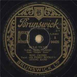 Bing Crosby With Perry Botkin's String Band / Bing Crosby With Jud Conlon's Rhythmaires And Perry Botkin's String Band - Mule Train / Dear Hearts And Gentle People FLAC album