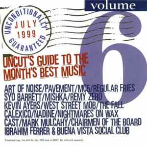 Various - Unconditionally Guaranteed Volume 6 (Uncut's Guide To The Month's Best Music) FLAC album
