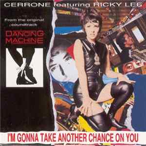 Cerrone Featuring Ricky Lee - I'm Gonna Take Another Chance On You FLAC album