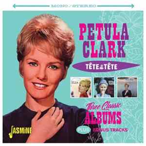 Petula Clark - Tête á Tête - Three Classic Albums Plus Bonus Tracks FLAC album