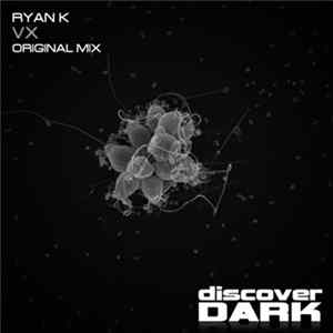 Ryan K - Vx FLAC album