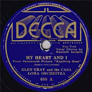 Glen Gray And The Casa Loma Orchestra - My Heart And I / Moonburn FLAC album