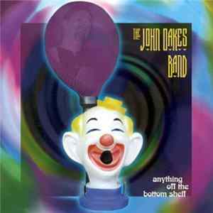 The John Oakes Band - Anything Off The Bottom Shelf FLAC album