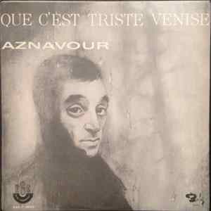 Charles Aznavour - Que C'Est Triste Venise FLAC album