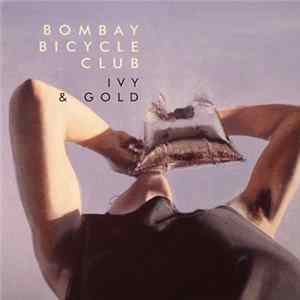 Bombay Bicycle Club - Ivy & Gold / Flaws FLAC album