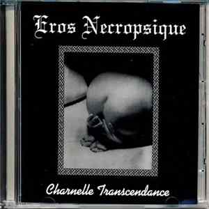 Eros Necropsique - Charnelle Transcendance FLAC album