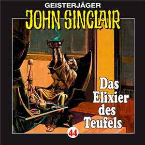 Jason Dark - Geisterjäger John Sinclair - 44 Das Elixier Des Teufels FLAC album