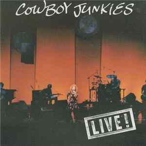 Cowboy Junkies - Live! FLAC album