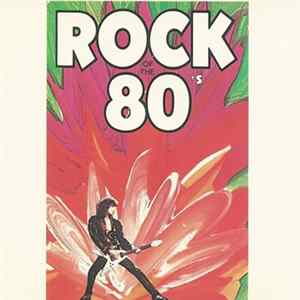 Various - Rock Of The 80's FLAC album