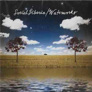 Social Siberia - Waterworks FLAC album