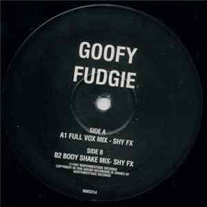 Goofy - Fudgie (Ebony Remixes) FLAC album