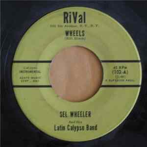 Sel Wheeler And His Latin Calypso Band - Sel Wheeler FLAC album