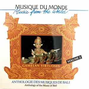 Various - Anthologie des Musiques de Bali Volume 2: Gamelan Virtuoses FLAC album
