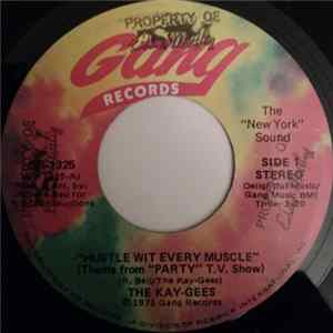The Kay-Gees - Hustle Wit Every Muscle FLAC album