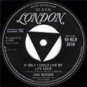 Jane Morgan - If Only I Could Live My Life Again FLAC album