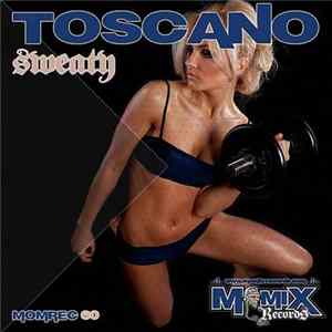Toscano - Sweaty FLAC album