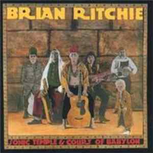 Brian Ritchie - Sonic Temple & Court Of Babylon FLAC album