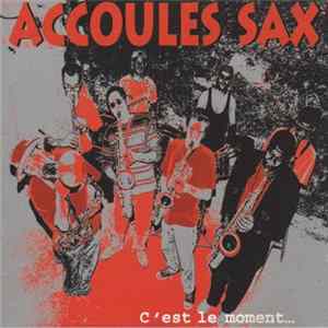 Accoules Sax - C'est Le Moment FLAC album