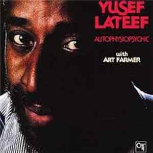 Yusef Lateef With Art Farmer - Autophysiopsychic FLAC album