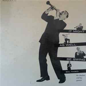 Sol Yaged - It Might As Well Be Swing FLAC album