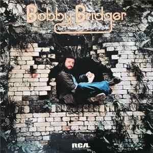 Bobby Bridger - And I Wanted To Sing For The People FLAC album