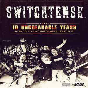 Switchtense - 10 Unbreakable Years FLAC album