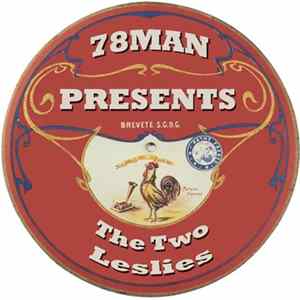 The Two Leslies - 78Man Presents The Two Leslies FLAC album