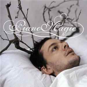 Piano Magic - Disaffected FLAC album