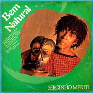 Serginho Meriti - Bem Natural FLAC album